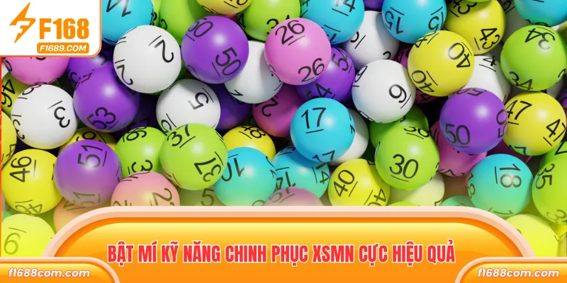 Xổ Số Miền Nam - Game Mãn Nhãn, Kiếm Thưởng Lớn 2026 3 Bật mí kỹ năng chinh phục XSMN cực hiệu quả