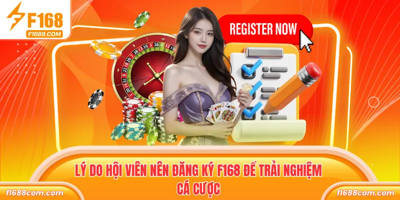 Đăng Ký F168 Nhận 50k Trải Nghiệm Giải Trí Cực Đỉnh 1 Lý do hội viên nên đăng ký F168 để trải nghiệm cá cược