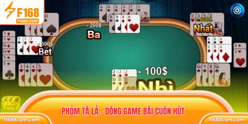 Phỏm Tá Lả – Game Bài Dân Gian, Nhận Thưởng Siêu Nhanh 1 Phỏm tá lả - Dòng game bài cuốn hút