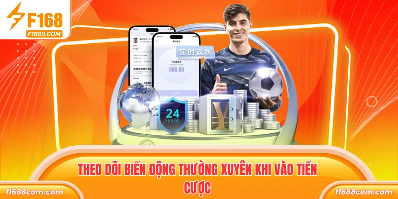 Cá Cược Bóng Đá Với Kèo Phổ Biến Và Mẹo Chơi Hiệu Quả 3 Theo dõi biến động thường xuyên khi vào tiền cược